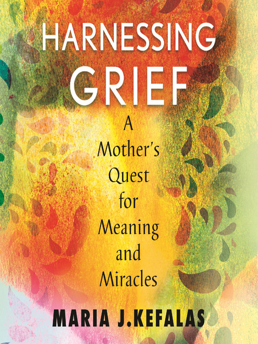 Title details for Harnessing Grief by Maria J. Kefalas - Wait list